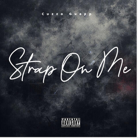 Strap On Me