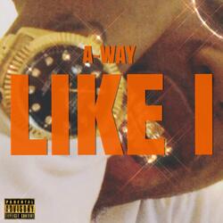 Like I