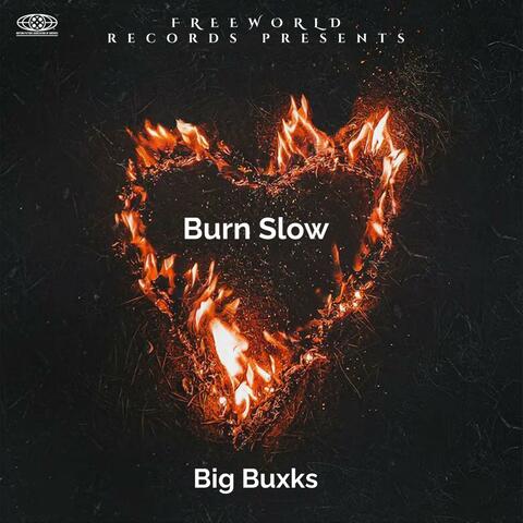 Burn Slow