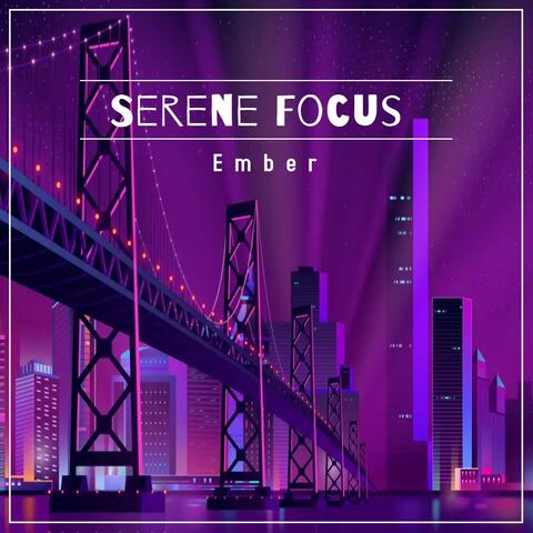 Serene Focus