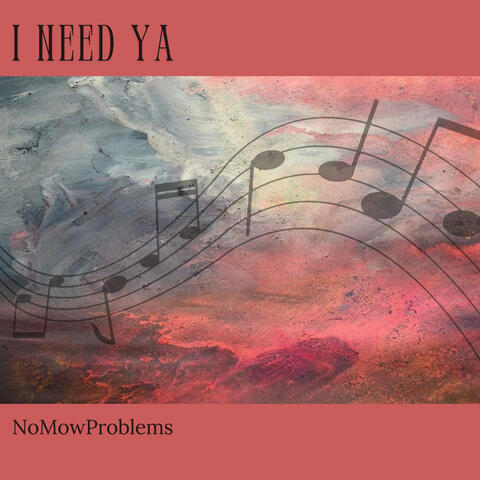 I Need Ya