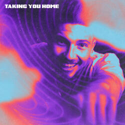 Taking You Home