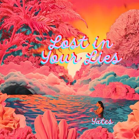 Lost in Your Lies