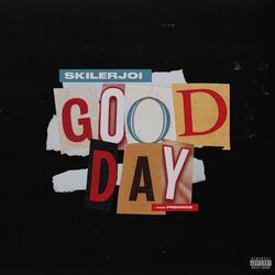 GOOD DAY