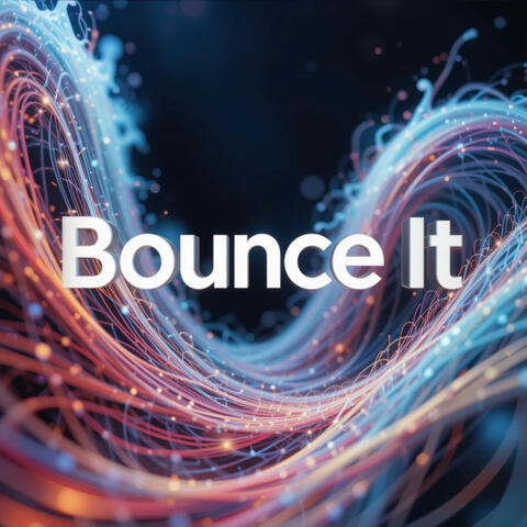 Bounce It (XTRA- BASS)