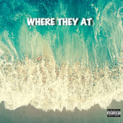 Where They At