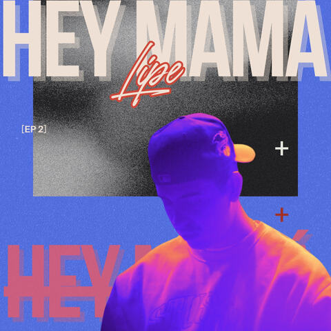 Hey Mamá