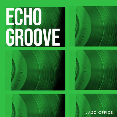 Echo Groove