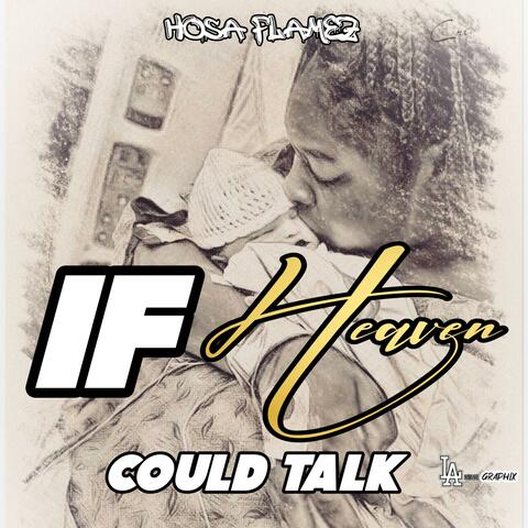 IF Heaven Could TALK (RIP BABY GIRL)