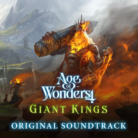 Age of Wonders 4: Giant Kings (Original Game Soundtrack)
