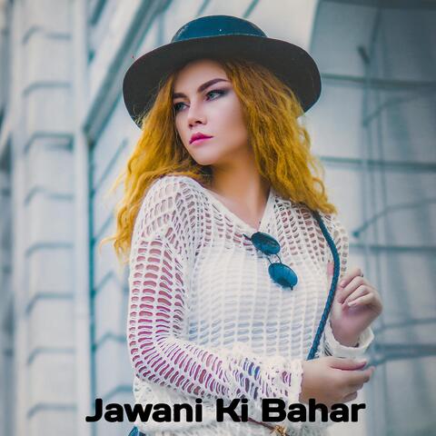 Jawani Ki Bahar