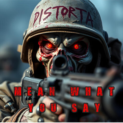 MEAN WHAT YOU SAY