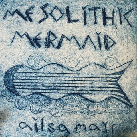 Mesolithic Mermaid