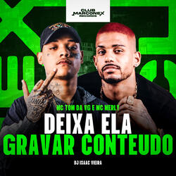 Deixa Ela Gravar Conteúdo