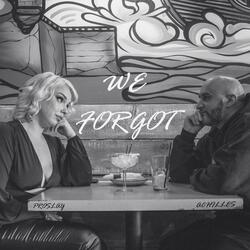 We Forgot