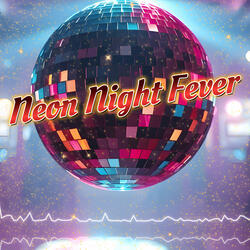 Neon Night Fever
