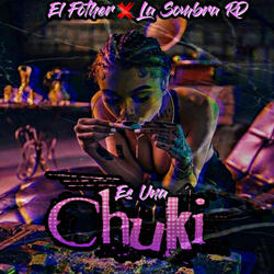 Es Una Chuki