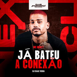 Já Bateu a conexão