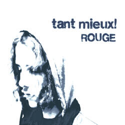 tant mieux!