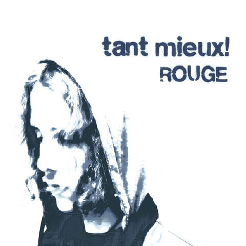 tant mieux!