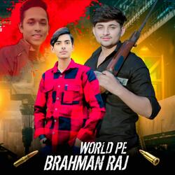 World Pe Brahman Raj