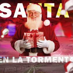 Santa En la Tormenta