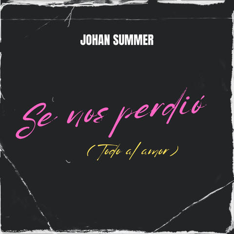 Se nos perdió (Todo el Amor)