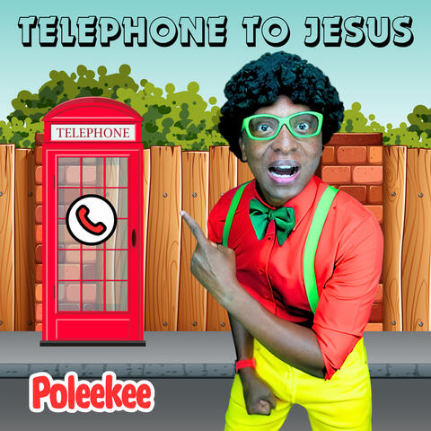 Telephone To Jesus