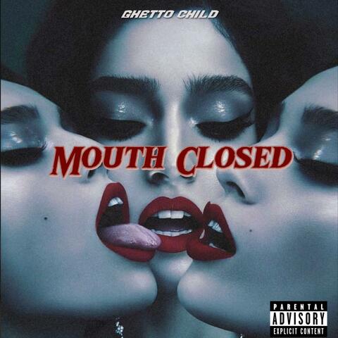 Mouth Closed