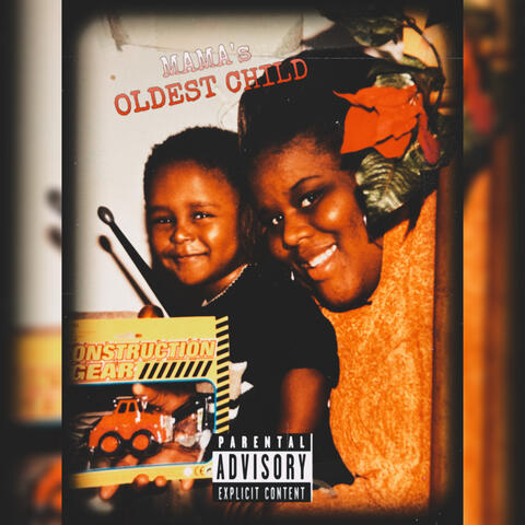 MAMA’S OLDEST CHILD