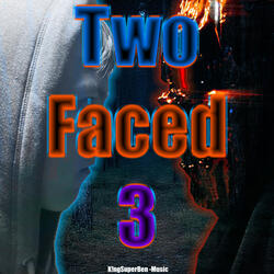 Two Faced 3