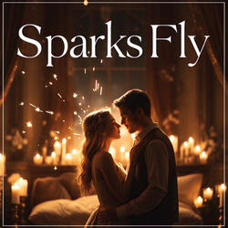 Sparks Fly