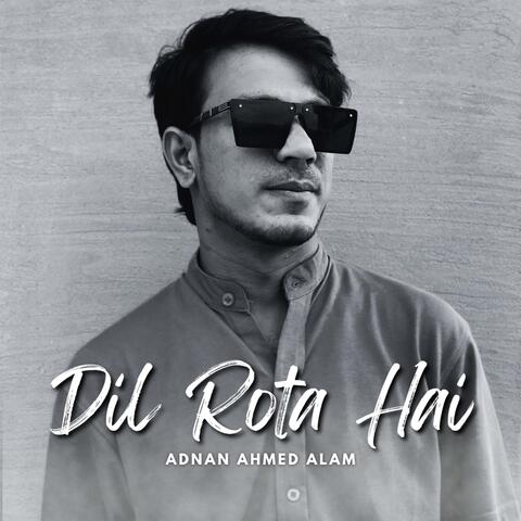 Dil Rota Hai