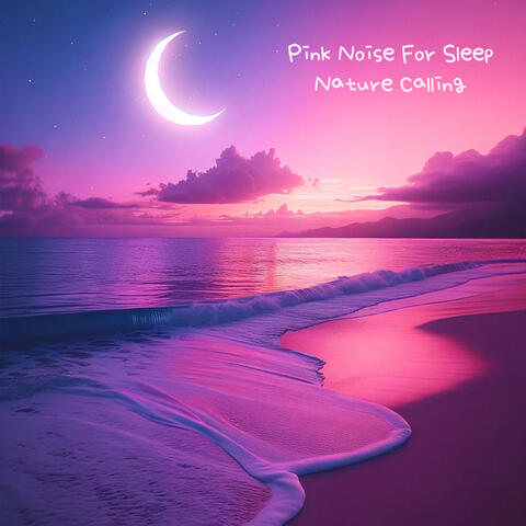 Pink Noise For Sleep