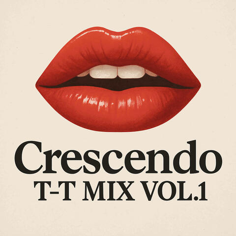Crescendo T-T MIX VOL.1