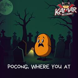 Pocong, where you at