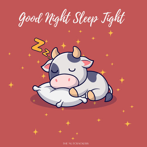 Good Night Sleep Tight