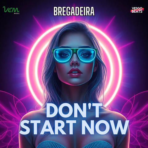 Don't Start Now