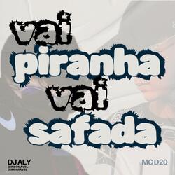 Vai Piranha Vai Safada