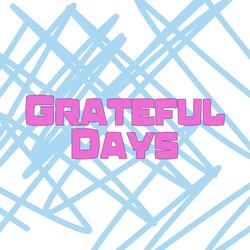 Grateful Days
