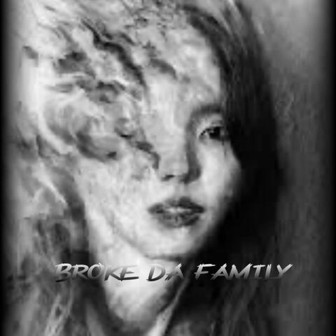 Broke Da Family