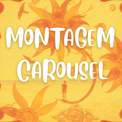 MONTAGEM CAROUSEL