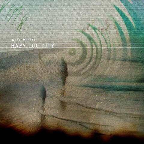 Hazy Lucidity