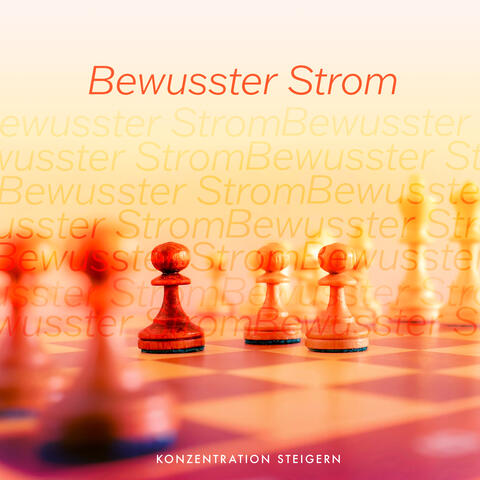 Bewusster Strom