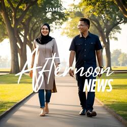 Afternoon News