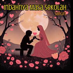 Indahnya masa sekolah