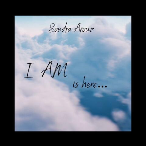 I AM is here