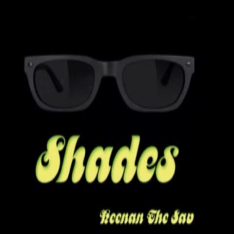 Shades