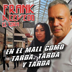 En el mall como tarda, tarda y tarda