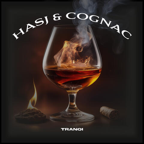 Hasj & Cognac